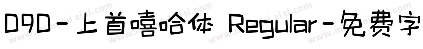 090-上首嘻哈体 Regular字体转换